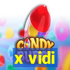 x vidi